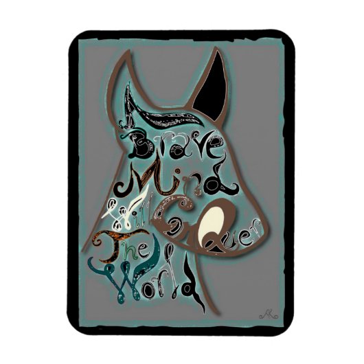 Een dappere geest zal de wereld veroveren magneet (Verticaal)