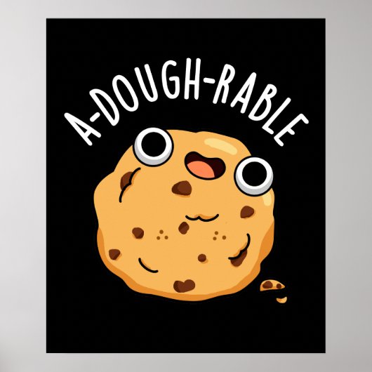 Een deegbaar Funny Cookie Pun Dark BG Poster (Voorkant)