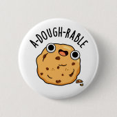 Een deegbaar Funny Cookie Pun Ronde Button 5,7 Cm (Voorkant)
