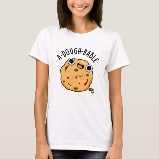 Een deegbaar Funny Cookie Pun T-shirt (Voorkant)