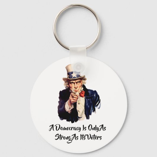 Een democratie is alleen zo sterk als haar kiezers sleutelhanger (Voorkant)