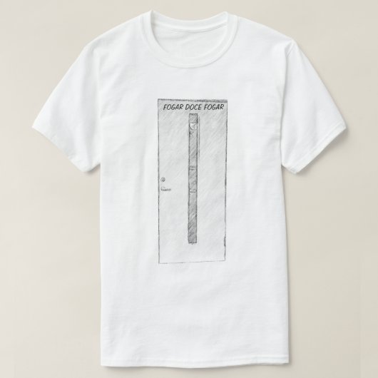 Een deur- en thuiszoet huis - een fogar doce fogar t-shirt (Design voorkant)