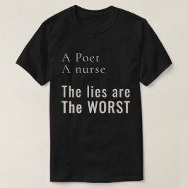 Een dichter, een verpleegster: Leugens kwetsen de T-shirt