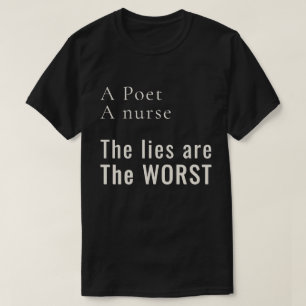 Een dichter, een verpleegster: Leugens kwetsen de T-shirt