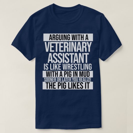 Een dierenartner is net als een worsteling. t-shirt (Design voorkant)