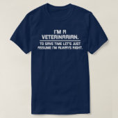 een dierenarts kan tijd besparen en kan hem aannem t-shirt (Design voorkant)