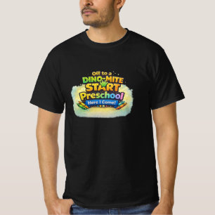 Een dino-mite start – kleuterschool, ik kom eraan  t-shirt