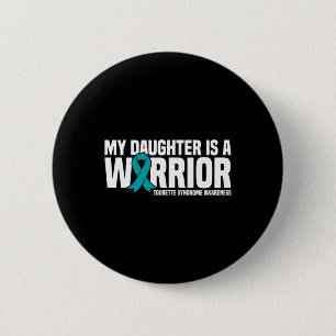 Een dochter is een Warrior Tourette-syndroom bewus Ronde Button 5,7 Cm