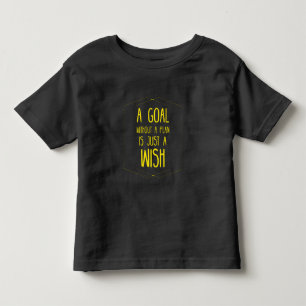 Een doel zonder een plan inspirerend citaat kinder shirts