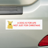 EEN DOG IS VOOR LEVENTE, ALLEEN VOOR CHRISTMAS BUMPERSTICKER (Op auto)