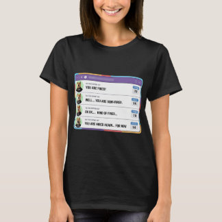 Een domme baas die per ongeluk mensen ontslaat t-shirt