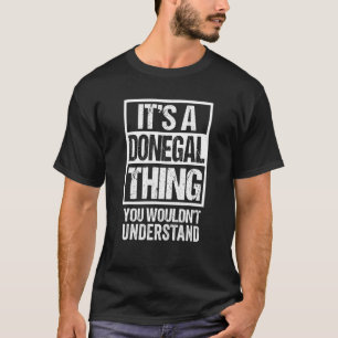 Een Donegal ding dat je niet zou begrijpen Lifford T-shirt