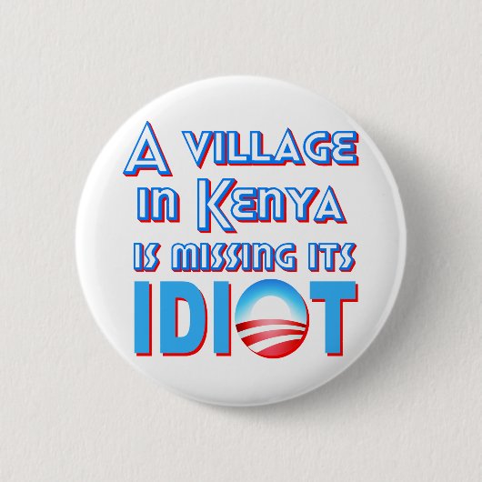 Een dorp in Kenia mist zijn Idiot Obama Ronde Button 5,7 Cm (Voorkant)