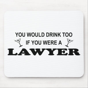 Een Drink nodig - Advocate Muismat
