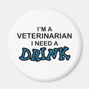 Een Drink nodig - een dierenarts Magneet