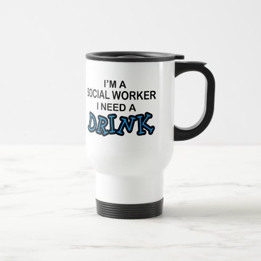 Een Drink nodig - een maatschappelijk werker Reisbeker (Rechts)