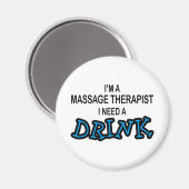 Een Drink nodig - Massagetherapeut Magneet (Voorkant / Achterkant)