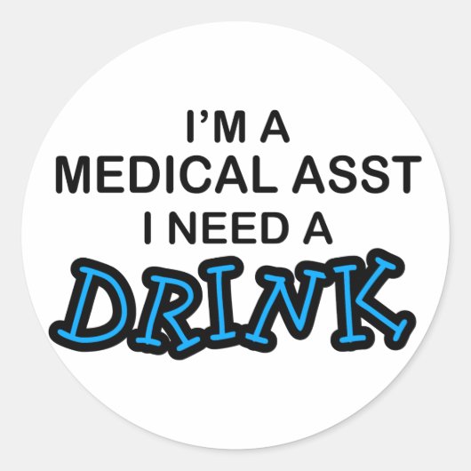 Een Drink nodig - Medische hulp Ronde Sticker (Voorkant)