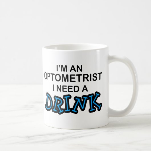 Een Drink nodig - Optometrist Koffiemok (Rechts)