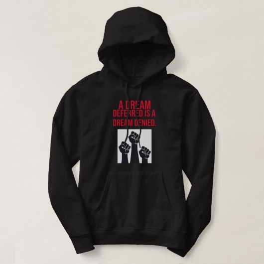 Een droom die wordt uitgesteld is een Dream Denied Hoodie (Design voorkant)
