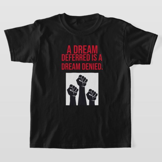 Een droom die wordt uitgesteld is een Dream Denied T-shirt (Laagn)