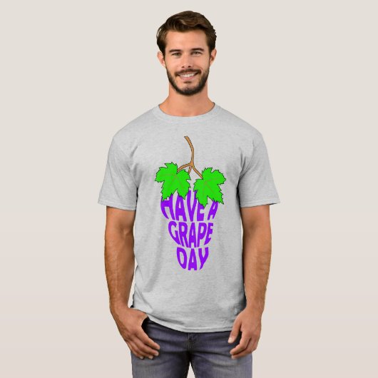 Een druivendag hebben t-shirt (Voorkant volledig)