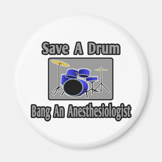 Een drum opslaan...een anesthesioloog kopen magneet (Voorkant)
