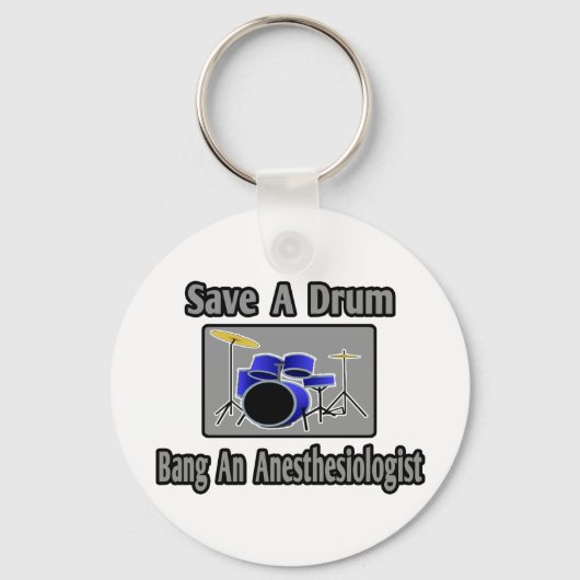 Een drum opslaan...een anesthesioloog kopen sleutelhanger (Voorkant)