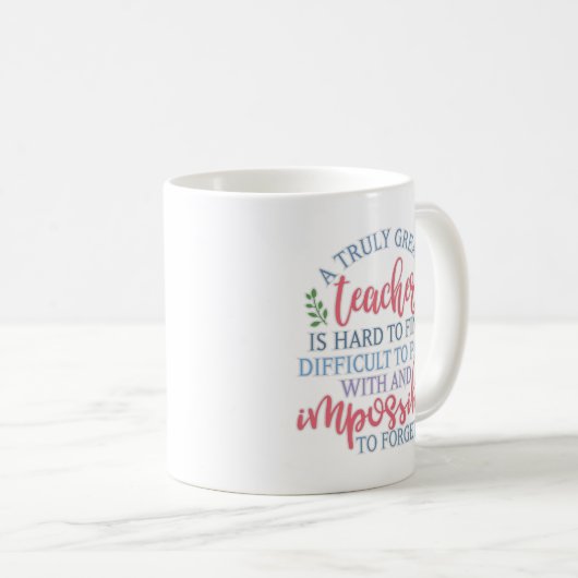 Een echt geweldig Gezegde voor leerkrachten Koffiemok (Voorkant rechts)