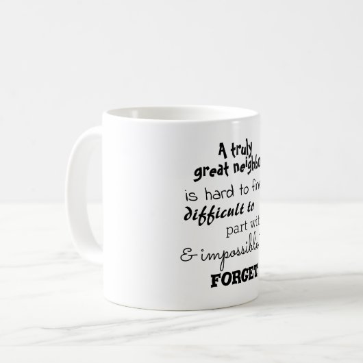 Een echt geweldige buurtfeilen cadeau koffiemok (Voorkant links)