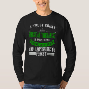 Een echt geweldige fysiotherapeutische therapie t-shirt