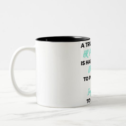 Een echt geweldige HR-professional is moeilijk om Tweekleurige Koffiemok (Links)