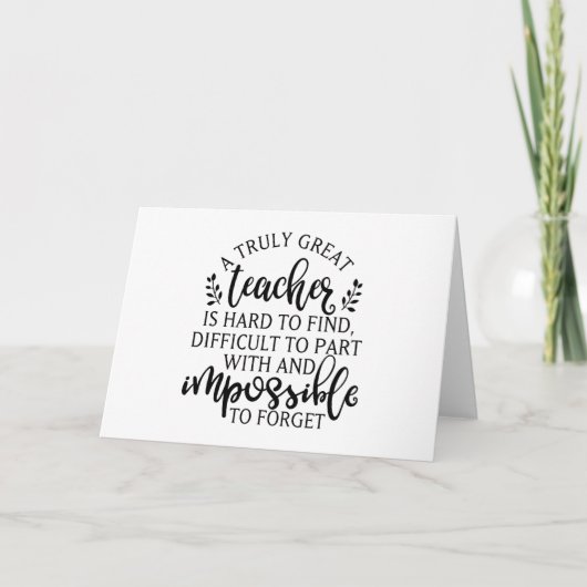 Een echt geweldige leraar is moeilijk te vinden feestdagen kaart (Voorkant)