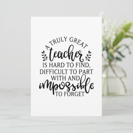 Een echt geweldige leraar is moeilijk te vinden feestdagenkaart (Staand voorkant)