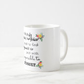 Een echt goed nabuurschapsloon koffiemok (Voorkant rechts)