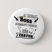 Een echte baas quote ronde button 5,7 cm (Voorkant)