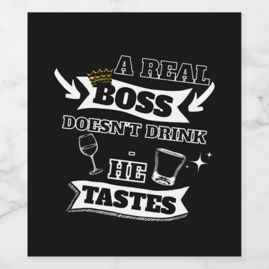 Een echte baas quote wijn etiket (Enkel label)
