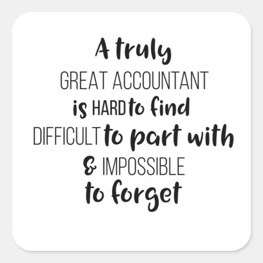 Een echte goede accountant is moeilijk te vinden vierkante sticker (Voorkant)