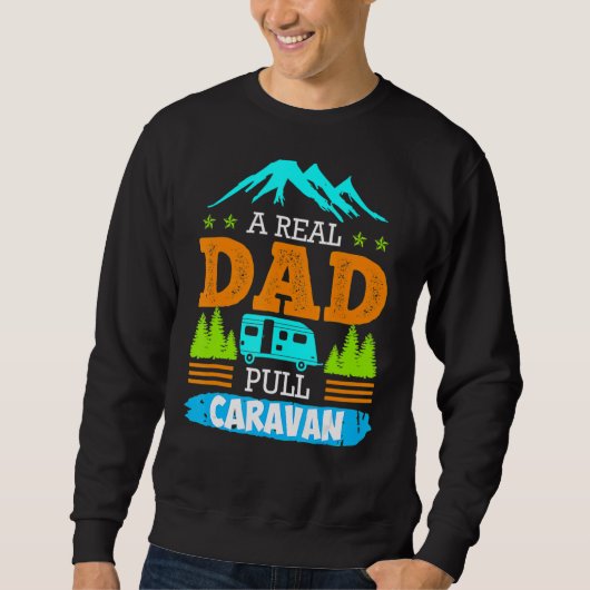 Een echte pa Pulls Caravan Camping Caravan Trui (Voorkant)