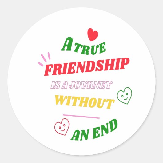 Een echte vriendschap is een reis zonder einde ronde sticker (Voorkant)