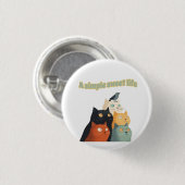 Een eenvoudig zoet leven ronde button 3,2 cm (Voorkant /achterkant)