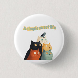 Een eenvoudig zoet leven ronde button 3,2 cm