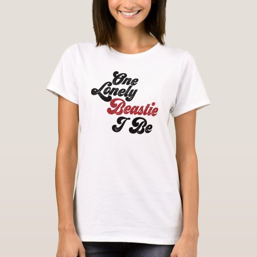 Een eenzame Beastie zou ik zijn. T-shirt (Voorkant)
