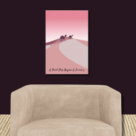 Een eerste stap begint een reis, Desert Pink Art Poster