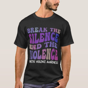 Een einde maken aan het geweld binnen de huiselijk t-shirt