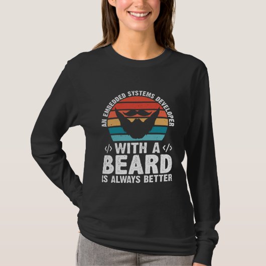 Een Embedded Systems-ontwikkelaar met een baard is T-shirt (Voorkant)