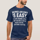 Een EMT zijn is Easy Funny Paramedic EMS First T-shirt (Voorkant)