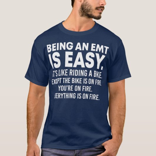 Een EMT zijn is Easy Funny Paramedic EMS First T-shirt (Voorkant)