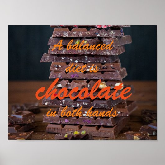 Een evenwichtig dieet is chocolade in beide handen poster (Voorkant)