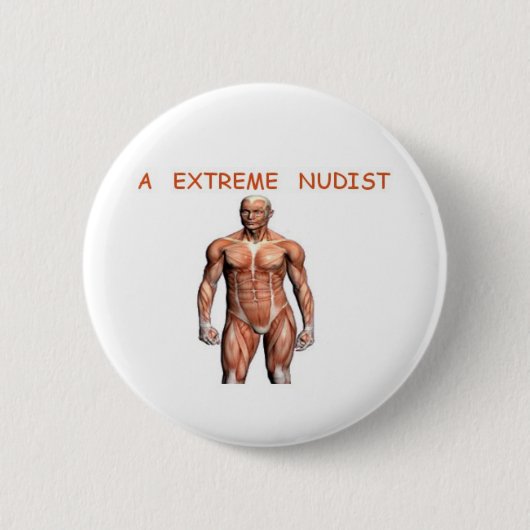 Een extreme nudist knoop ronde button 5,7 cm (Voorkant)